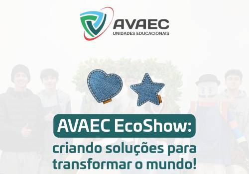 Projeto de Empreendedorismo -  AVAEC EcoShow: criando soluções para transformar o mundo!